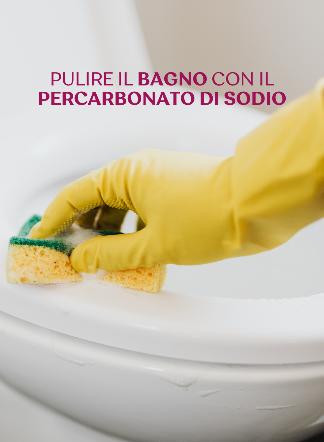 Come Pulire il Bagno con il Percarbonato di Sodio
